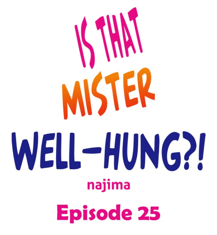 Is That Mister Well-Hung! - Chapter 25 Page 1