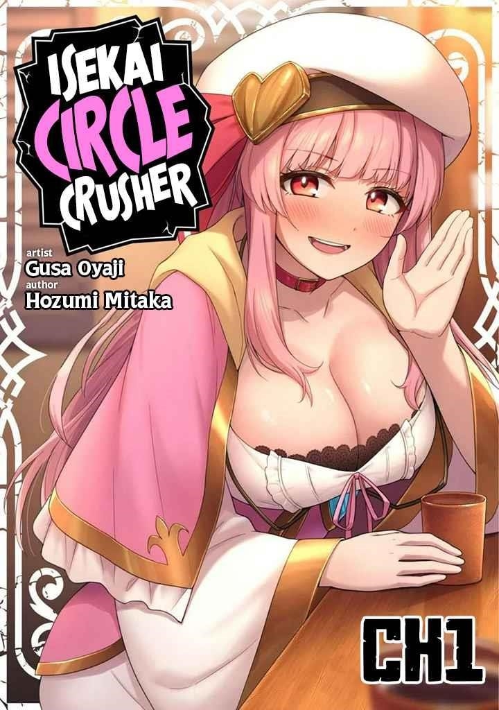 The White Mage Who Joined My Party is a Circle Crusher, So My Isekai Life is at Risk Of Collapsing Once Again - Chapter 1 Page 1