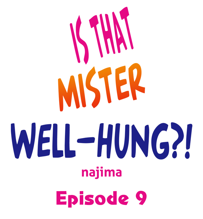 Is That Mister Well-Hung! - Chapter 9 Page 1